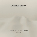 Ludovico Einaudi - Seven Days Walking (Day 1) '2019