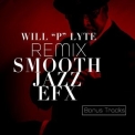 Will P Lyte - Smooth Jazz Efx (Remix) '2019