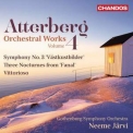 Gothenburg Symphony Orchestra, Neeme Jarvi - Kurt Atterberg - Orchestral Works, Vol.4 '2016