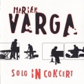 Marian Varga  - Solo In Concert '2003