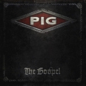 Pig - The Gospel '2016
