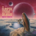 The Claypool Lennon Delirium - South Of Reality '2019
