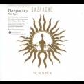 Gazpacho - Tick Tock '2009