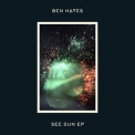 Ben Hayes - See Sun EP '2019