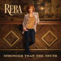Reba Mcentire - Stronger Than The Truth '2019
