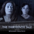 Benjamin Wallfisch - The Thirteenth Tale (Original Television Soundtrack) '2013