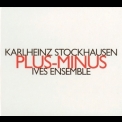 Karlheinz Stockhausen - Plus-Minus (Ives Ensemble) '2010