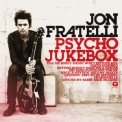 Jon Fratelli - Psycho Jukebox '2011