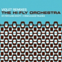 The Hi Fly Orchestra - Violet Remixes '2008