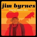 Jim Byrnes - Long Hot Summer Nights '2017