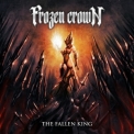 Frozen Crown - The Fallen King '2018