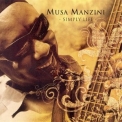 Musa Manzini - Simply Life '2006