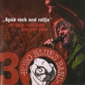 Hobo Blues Band - Apak Rock And Rollja '2008