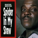 Buster Benton - Spider In My Stew (1994 Remaster) '1979