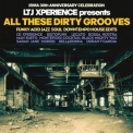 LTJ XPerience - LTJ XPerience Presents All These Dirty Grooves (Irma 30th Anniversary Celebration) '2018