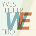 Yves Theiler Trio - We '2019
