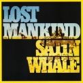 Satin Whale - Lost Mankind '1975