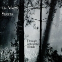 The Askew Sisters - Through Lonesome Woods '2010