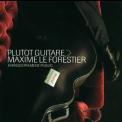 Maxime Le Forestier - Plutot Guitare [Hi-Res] '2014