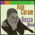 Ana Caram - Bossa Nova '1995