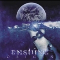 Enshine - Origin '2013