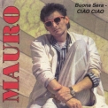 Mauro  - Buona Sera - Ciao Ciao  '1987