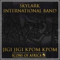 Skylark International Band - Jigi Jigi Kpom Kpom '2018