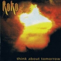 Roko - Think About Tomorrow '1994