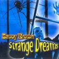 Savoy Brown - Strange Dreams '2003