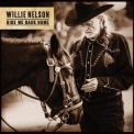 Willie Nelson - Ride Me Back Home '2019