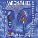 Aaron White - Moonlight Love Songs '2019