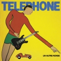 Telephone - Un Autre Monde '2006