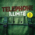Telephone - Telephone Illimite (2CD) '2006