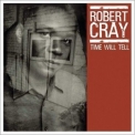 Robert Cray - Time Will Tell '2003