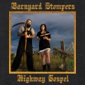 Barnyard Stompers - Highway Gospel '2014