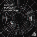 Nicolas Bougaieff - On The Grid [Hi-Res] '2019