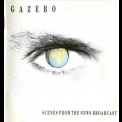 Gazebo - Scenes From The News Broadcast '1991