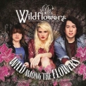 Wildflowers - Where The Flowers Don't Grow '2013