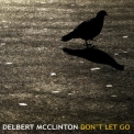 Delbert Mcclinton - Don't Let Go '2011