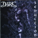 Dark (Ger) - Seduction '1997
