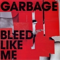 Garbage - Bleed Like Me '2005