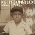 Mighty Sam McClain - A Diamond In The Rough '2018