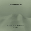 Ludovico Einaudi - Seven Days Walking - Day Three '2019
