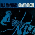 Grant Green - Idle Moments [Hi-Res] '2014