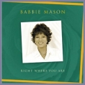 Babbie Mason - Right Where You Are '2005