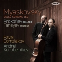 Pavel Gomziakov & Andrei Korobeinikov - Myaskovsky Cello Sonatas 1 & 2 - Prokofiev Ballade - Taneyev Canzona [Hi-Res] '2018