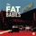 The Fat Babies - Uptown '2019