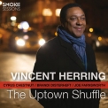 Vincent Herring - The Uptown Shuffle '2015