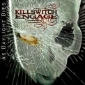 Killswitch Engage - As Daylight Dies '2006