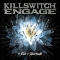 Killswitch Engage - The End Of Heartache (Special Package Bonus Tracks) '2007